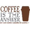 Coffee is the answer