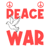 MAKE PEACE NOT WAR