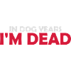 in dog years Dead