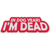 in dog years Dead
