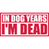in dog years Dead