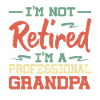 I'm not retired I'm a