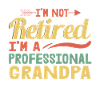 I'm not retired I'm a