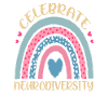 Celebrate Neurodiversity Neurodiversity Quotes