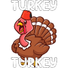 Turkey Saying Turkey Turkey Gift