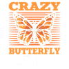 Crazy Butterfly Lady Monarque Papillon