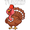 Turkey Turkey Turkey Saying Gift