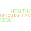 I am healthy - vegetarian
