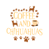 Coffee and Chihuahua