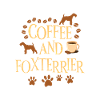 Coffee and Fox Terrier