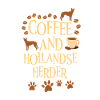 Coffee and hollandse herder