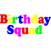 Birthday squad