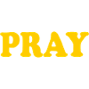 Pray