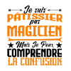 Pâtissier pas magicien