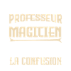 Je suis professeur pas magicien.