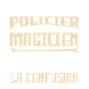 Je Suis Policier, pas Magicien