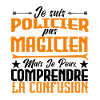 Je Suis Policier, pas Magicien