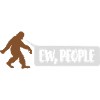 Sasquatch Quote ew people