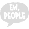 ew people citation drôle