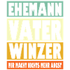 Winzer Vater Ehemann Held