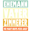 Zimmerer Vater Ehemann Held