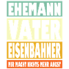 Eisenbahner Vater Ehemann Held