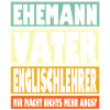 Englischlehrer Vater Ehemann Held