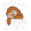 Not lazy, Saving Energy Sloth