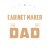 Cabinet Maker Dad Artisans