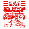 Eat Sleep Snowboarding Repeat