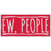ew people citation drôle