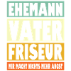 Friseur Vater Ehemann Held