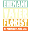 Florist Vater Ehemann Held