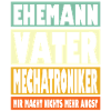 Mechatroniker Vater Ehemann Held