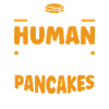 Pancake Lover Gift Pancake Saying