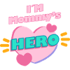 I'M Mommy's HERO
