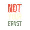 Not your ernst