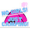 No girls - just camping!
