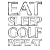 Eating Sleep Golf