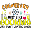 Chemistry Is Like Cooking