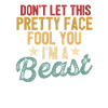 Don't let yourself be pampered by this pretty face