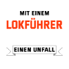 Lokführer lustiger Spruch