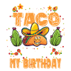 Taco Bout Mon anniversaire