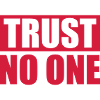 trust no one quote