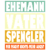 Spengler Vater Ehemann Held