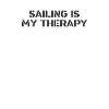 Sailing - sailing is my therapy