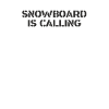 Snowboard - Snowboard is calling