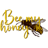 Bee my honeybee