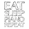 Eating Sleep Piano