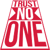 trust no one quote
